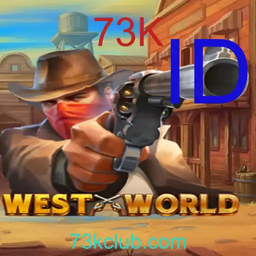 Panduan Lengkap Permainan WestWorld 73K: Deskripsi, Aturan, dan Peristiwa Terkini
